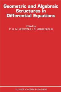 Geometric and Algebraic Structures in Differential Equations