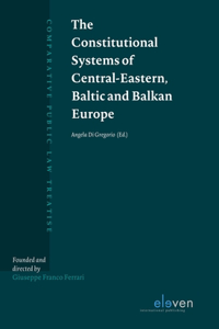 Constitutional Systems of Central-Eastern, Baltic and Balkan Europe