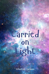 Carried on Light