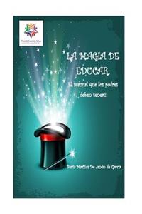 La Magia de Educar.