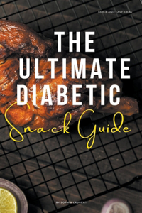 Ultimate Diabetic Snack Guide