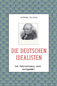 deutschen Idealisten - Ist Patriotismus noch zeitgemäss?