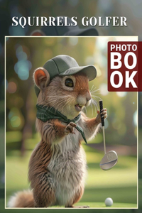 Squirrels Golfer Photo Book