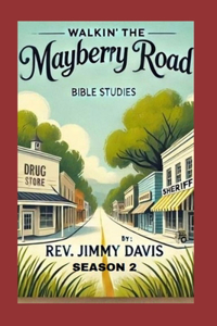 Walkin' The Mayberry Road