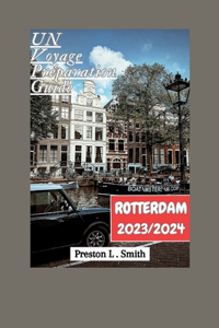 Guide de Voyage À Rotterdam 2023-2024