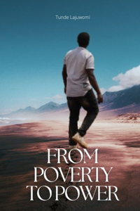From Poverty to Power