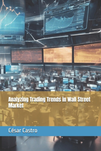 Analyzing Trading Trends in Wall Street Market