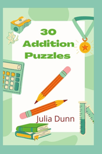 30 Addition puzzles