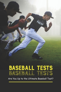 Baseball Tests