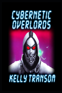 Cybernetic Overlords