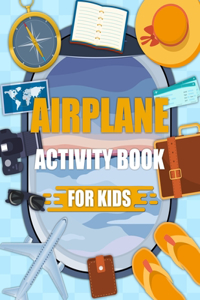 Airplane Activity Book For Kids