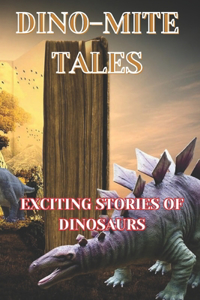 Dino-Mite Tales