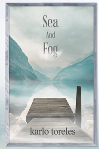 Sea and Fog