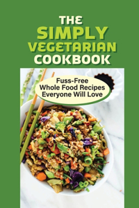 The Simply Vegetarian Cookbook