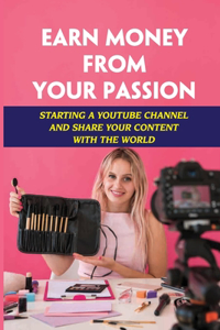 Earn Money From Your Passion