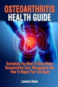 Osteoarthritis Health Guide