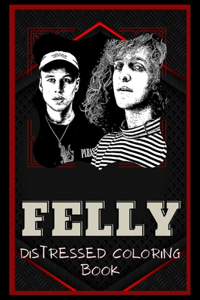 Felly Distressed Coloring Book