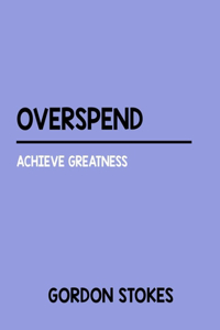 Overspend