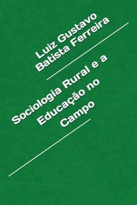 Sociologia Rural e a Educação no Campo