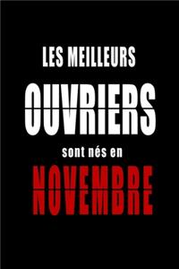 Les Meilleurs Ouvriers sont nés en Novembre carnet de notes