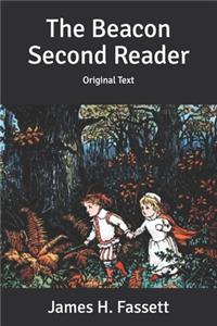 The Beacon Second Reader: Original Text