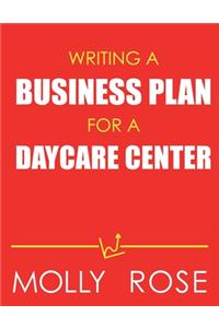 Writing A Business Plan For A Daycare Center