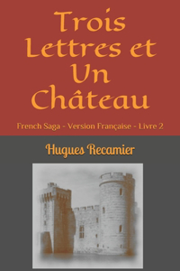 Trois Lettres et Un Château