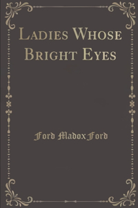 Ladies Whose Bright Eyes