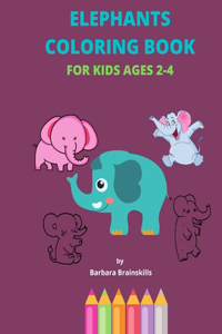 Elephants Coloring Book for Kids Ages 2-4