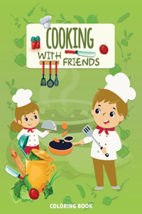 Cooking With Friends