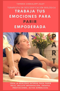 Trabaja Tus Emociones Para Parir Empoderada