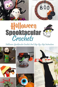 Halloween Spooktacular Crochets