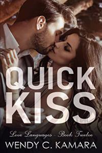 Quick Kiss: A Clean Contemporary Romance Short Story