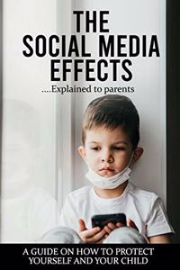 The Social Media Effects...explained to parents