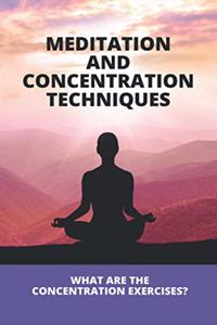 Meditation And Concentration Techniques