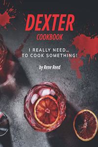 Dexter Cookbook