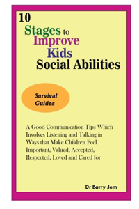 10 Stages to Improve Kid's Social Abilities