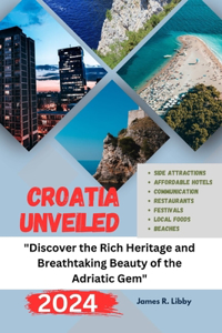 Croatia Unveiled