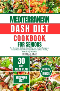 Mediterranean Dash Diet Cookbook for Seniors