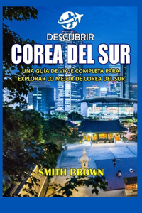 Descubrir Corea del Sur