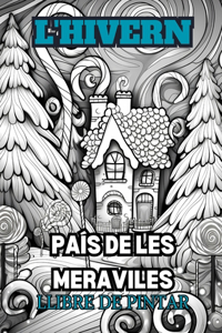 LES MERAVELLES D'HIVERN Llibre per pintar per a adults