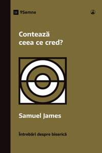 Conteaz&#259; ceea ce cred? (Does It Matter What I Believe?) (Romanian)