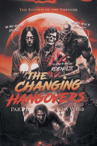 The Changing Hangovers Part II: The Return of the Thriller