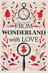 From Wonderland, With Love