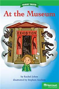 Storytown: Above Level Reader Teacher's Guide Grade 2 at the Museum