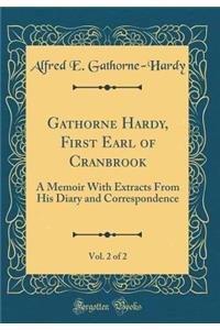 Gathorne Hardy, First Earl of Cranbrook, Vol. 2 of 2