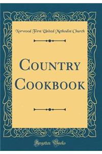 Country Cookbook (Classic Reprint)
