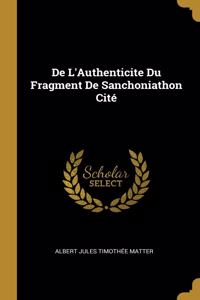 De L'Authenticite Du Fragment De Sanchoniathon Cité