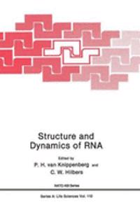 Structure and Dynamics of RNA