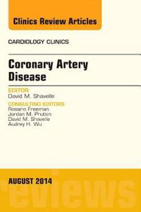 Coronary Artery Disease, an Issue of Cardiology Clinics